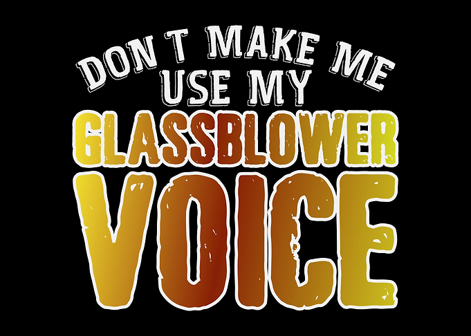 Glassblower Voice Joke