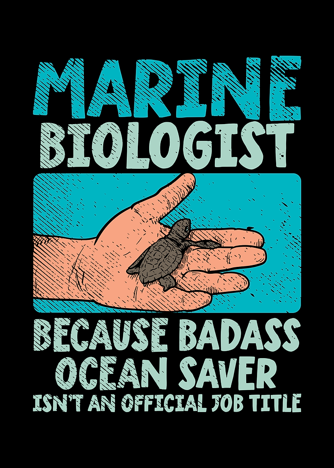 Marine Biologist Because