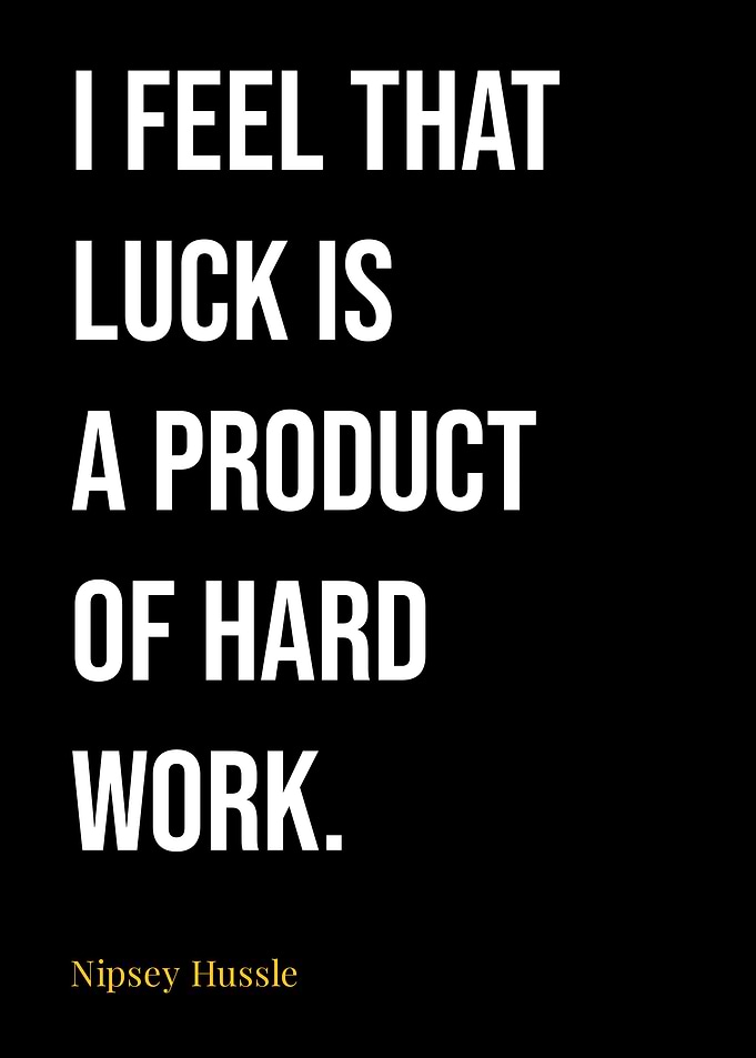 Nipsey Hussle Quotes