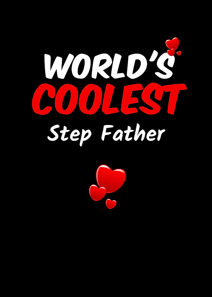Worlds Coolest Step Father