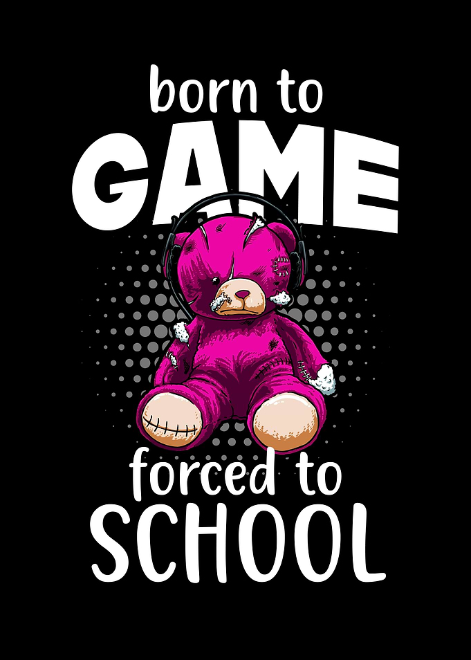 Born To Game Funny Quote