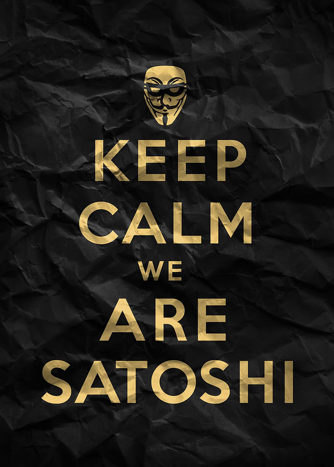 Keep Calm We Are Satoshi
