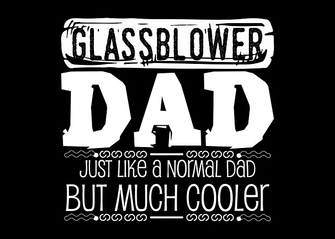 Glassblower Dad Glassmith