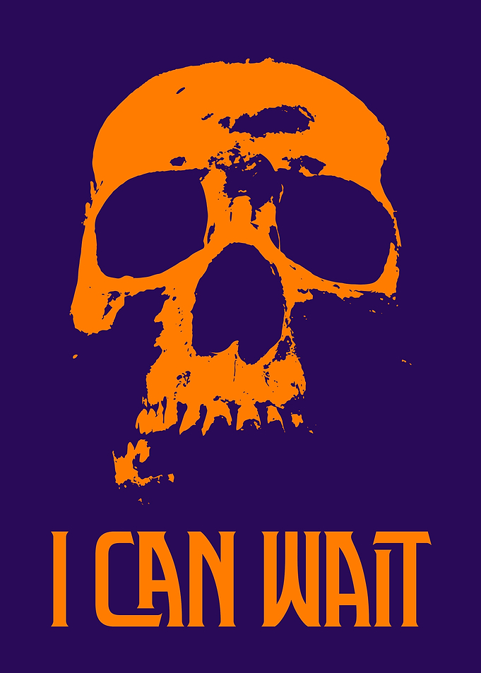 I can wait
