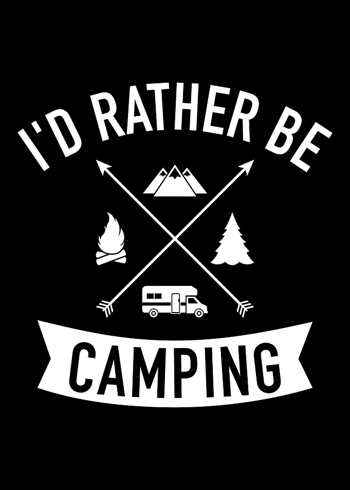 Id rather be camping RV