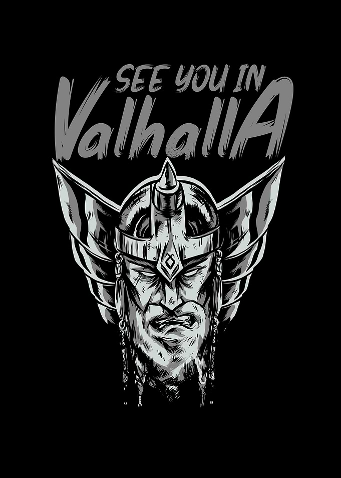 See you in Valhalla