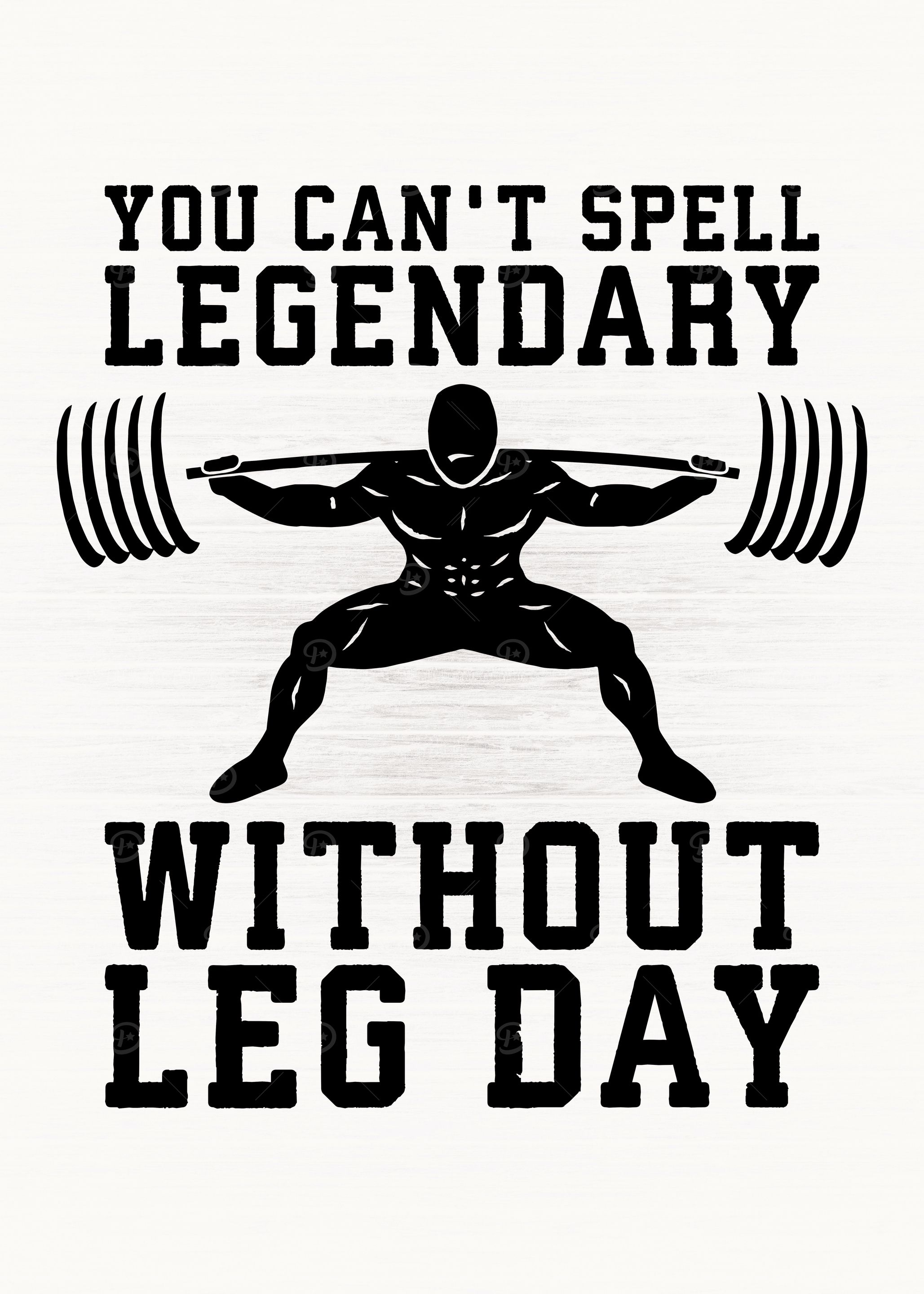 Legendary Leg Day