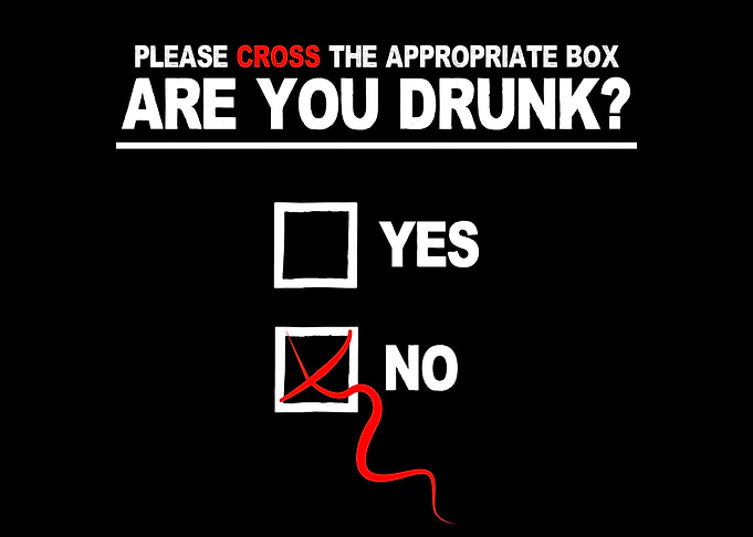 Are you drunk