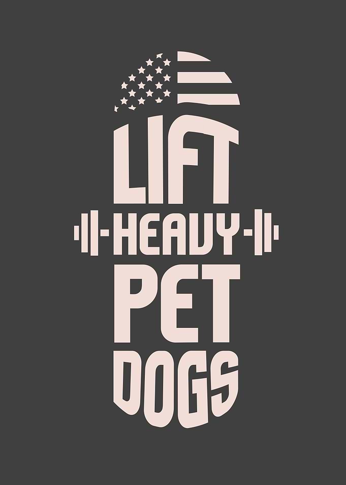 Lift Heavy Pet Dogs Gym