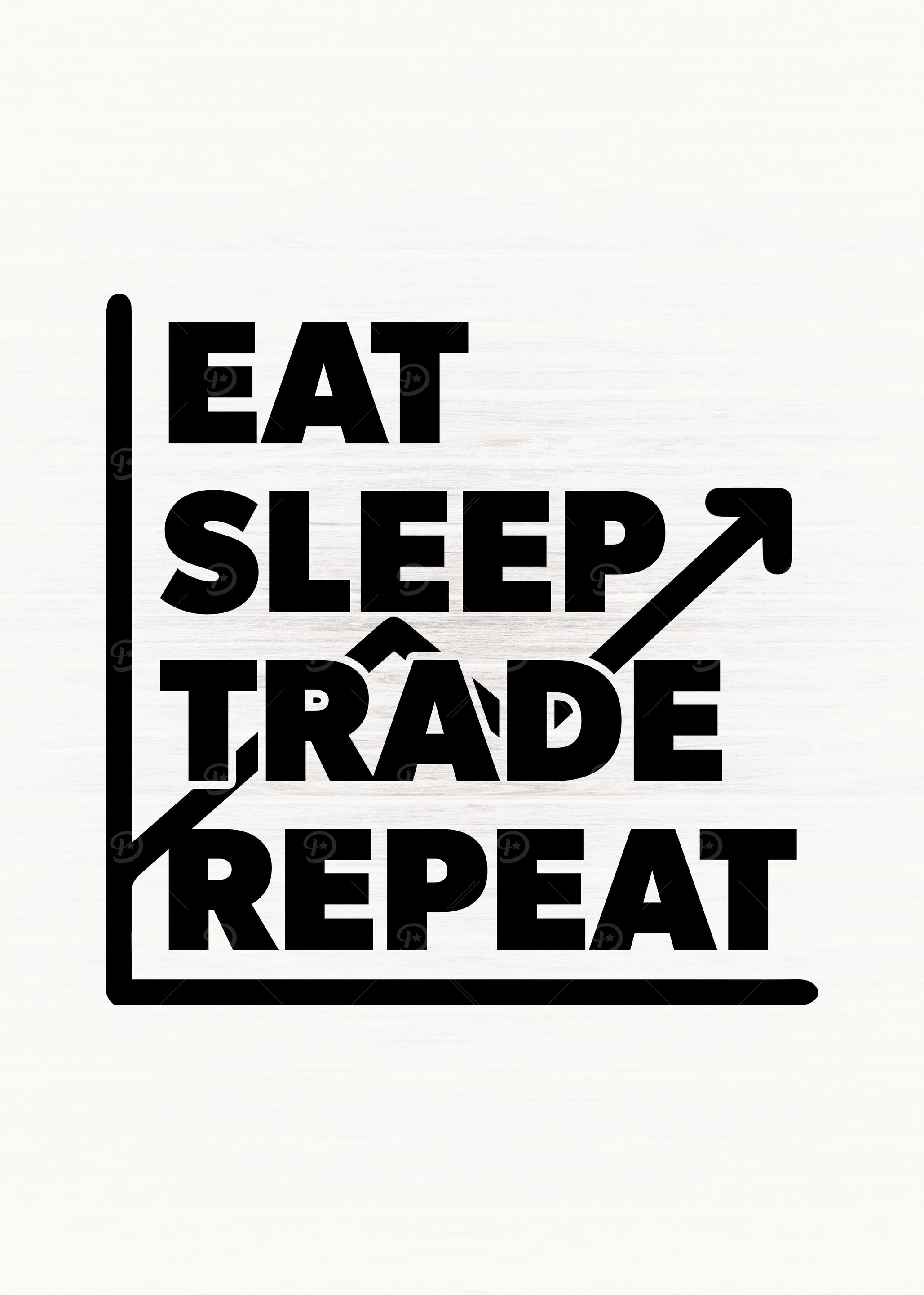Eat Sleep Trade Repeat