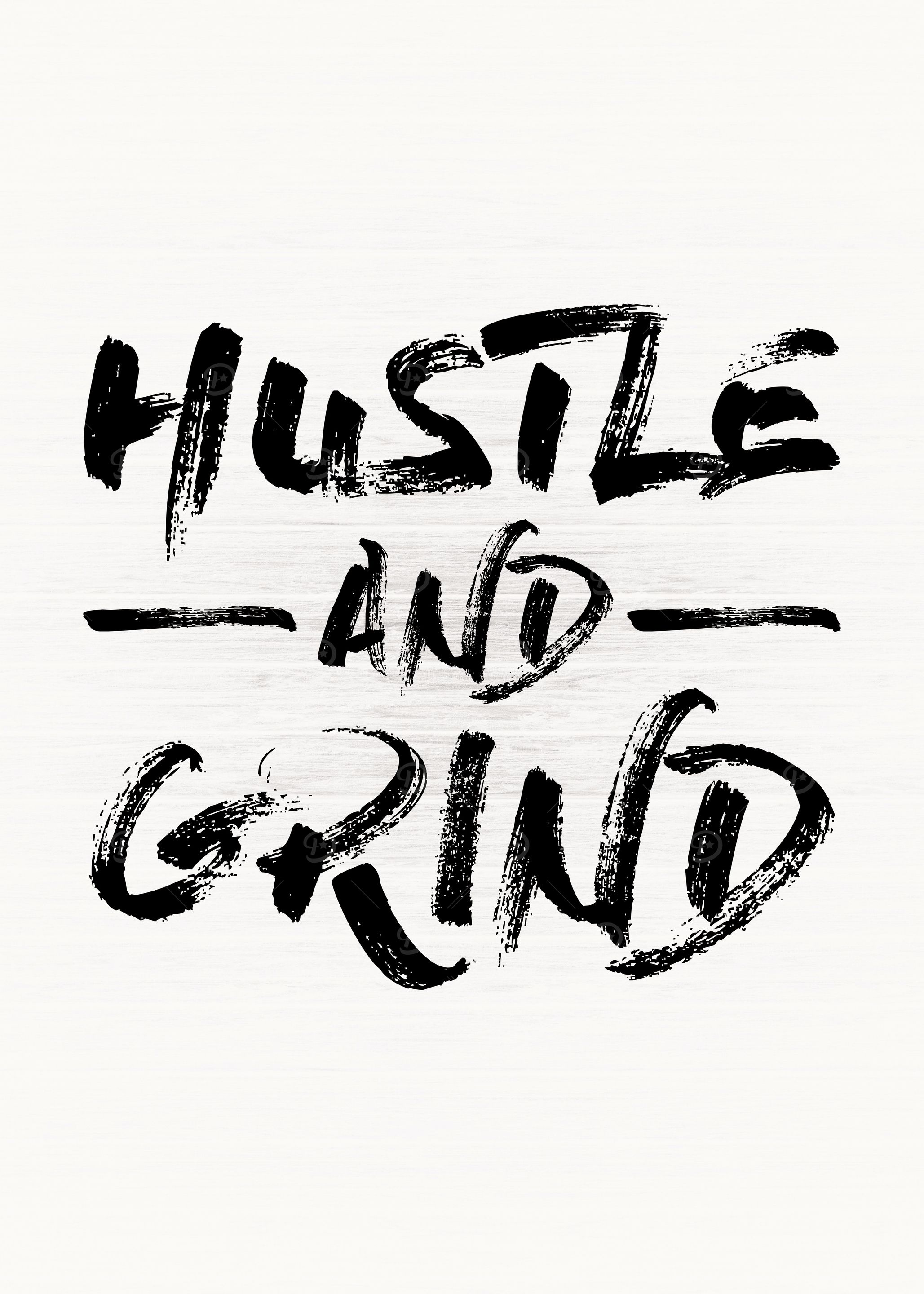 Hustle and Grind