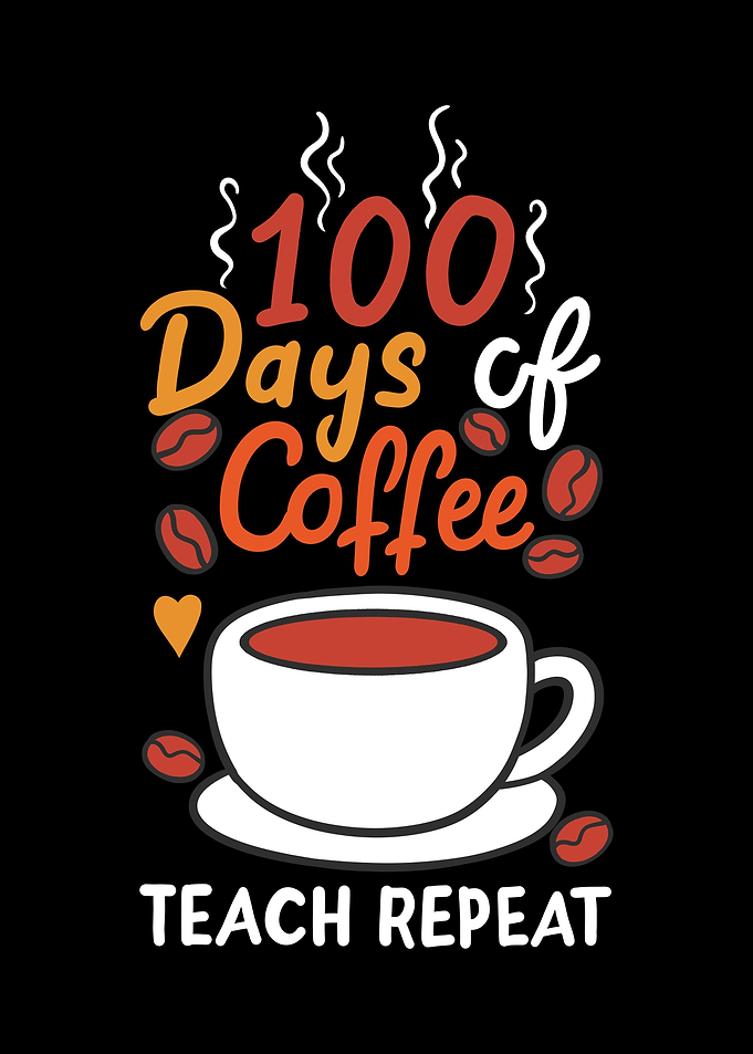 100 Days of School Coffee