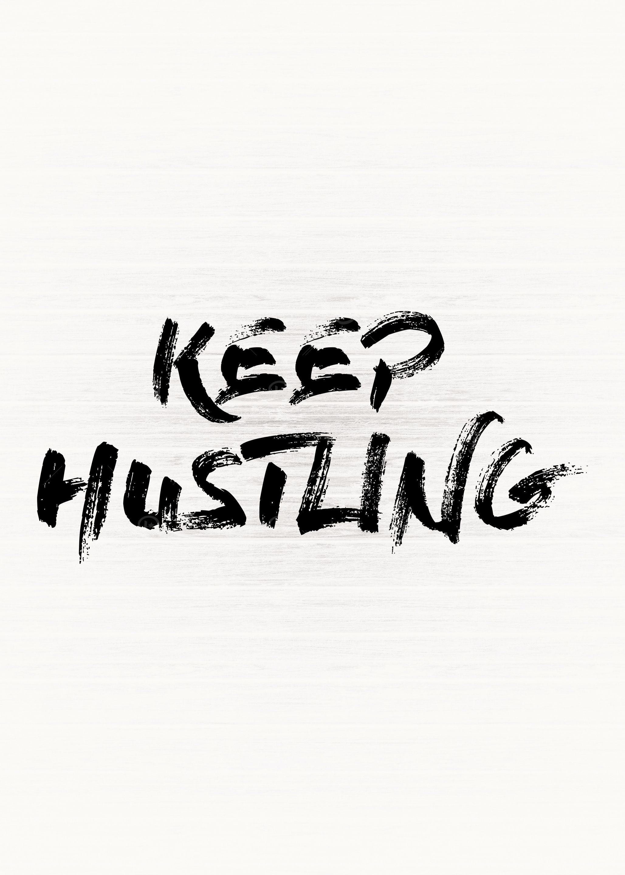 Keep Hustling