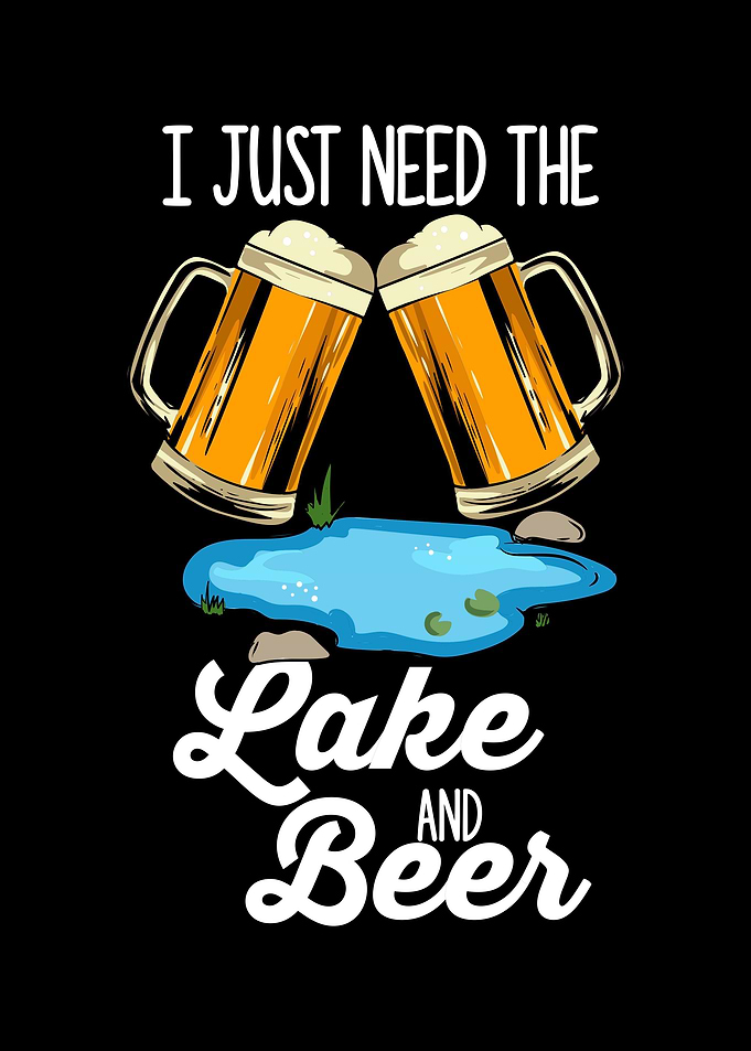 I Just Need The Lake And