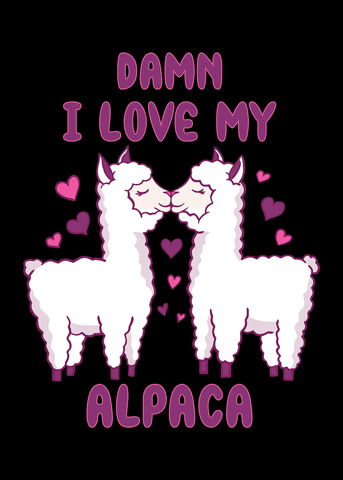 Damn I love my Alpaca