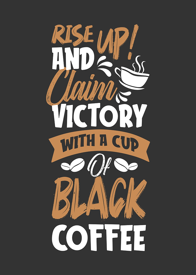 Rise up Coffee Quote