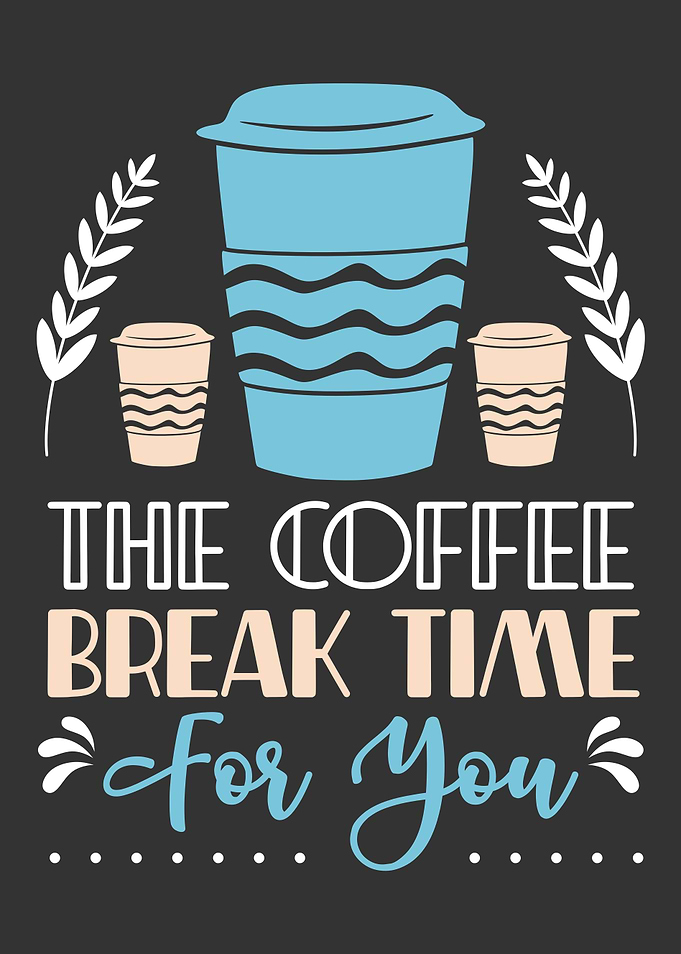 Coffee Break time