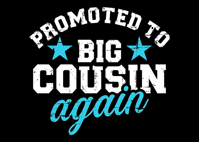 Promoted to big cousin aga