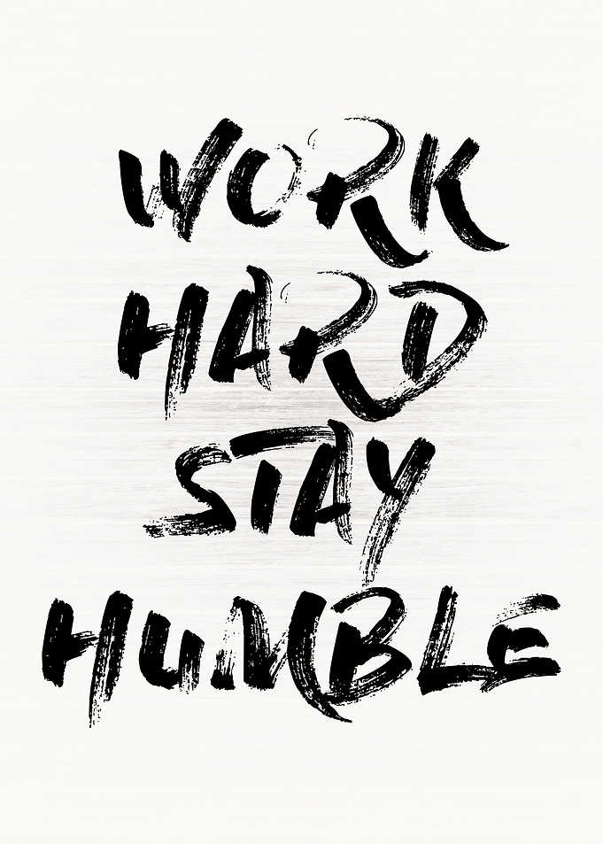 Work Hard Stay Humble