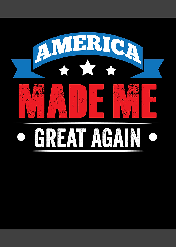 America made me great