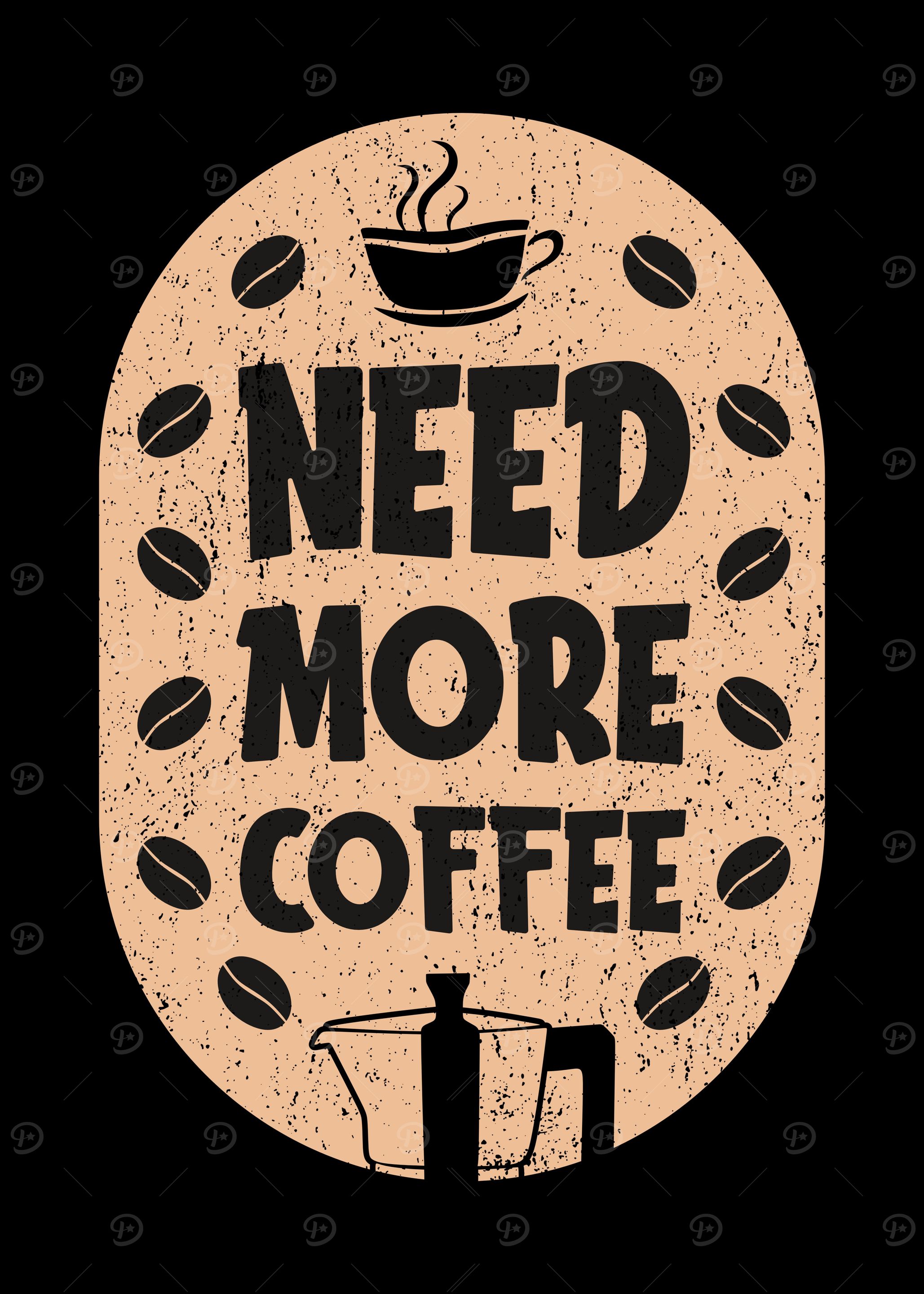 NEED MORE COFFEE