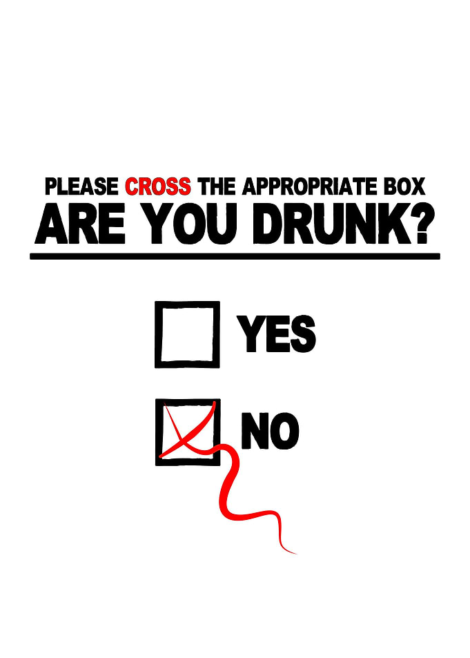 Are you drunk