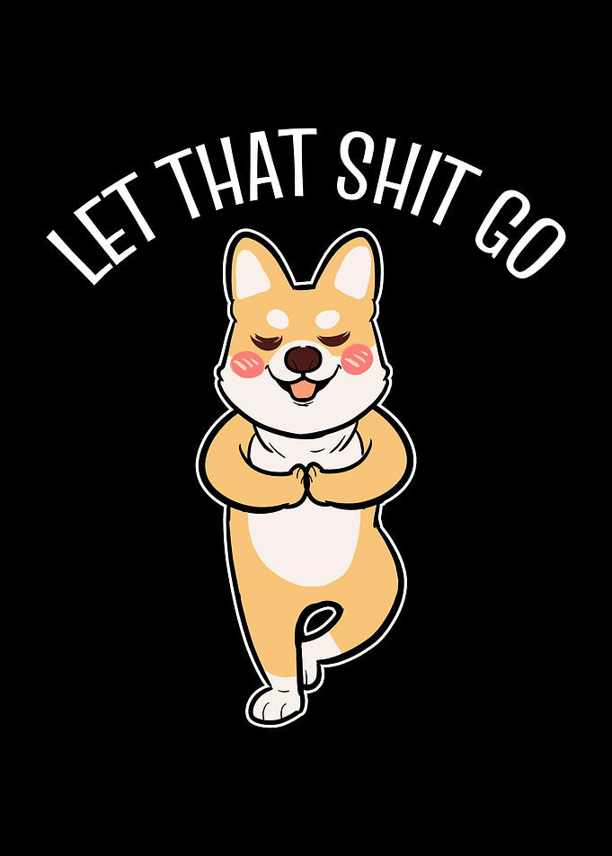 Let That Shit Go