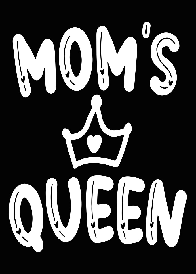 Moms Queen