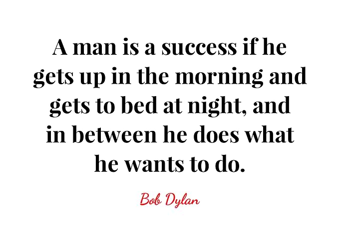 Bob Dylan Quote