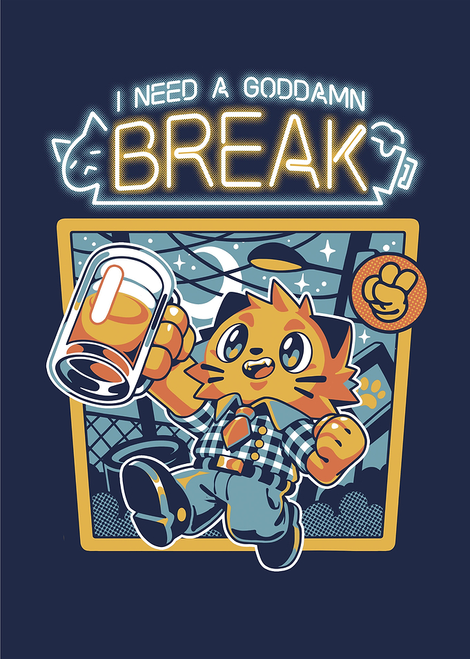 I Need a Break