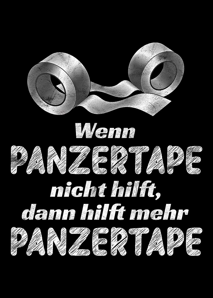 Lustiger Klebeband Spruch