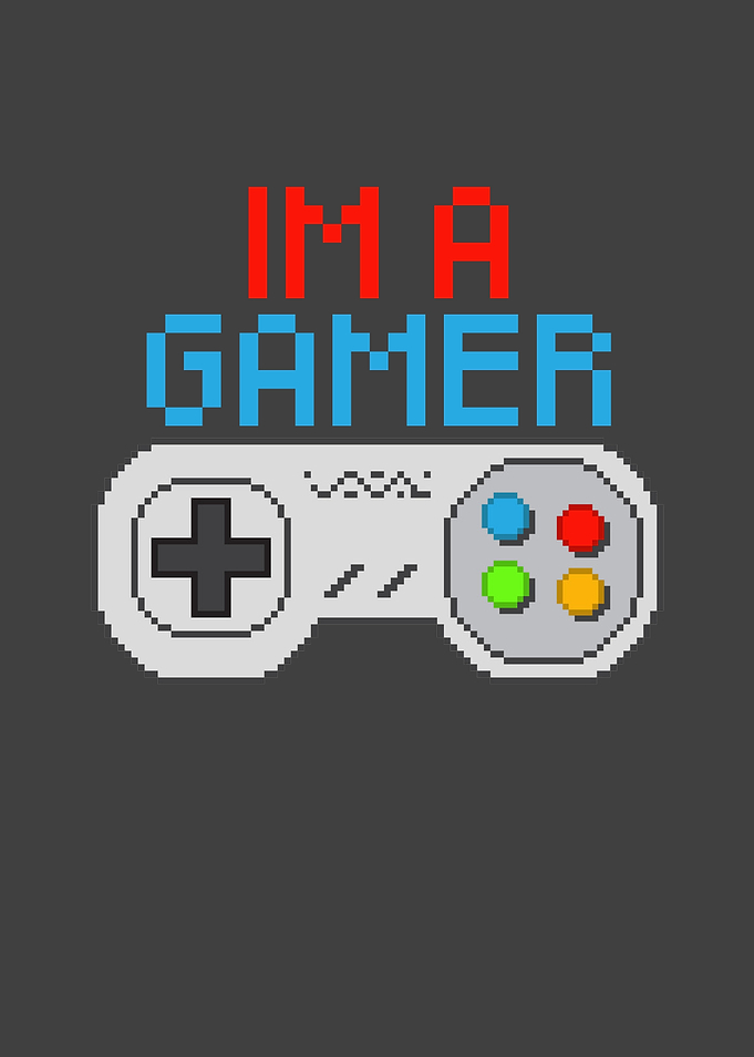 Im a gamer
