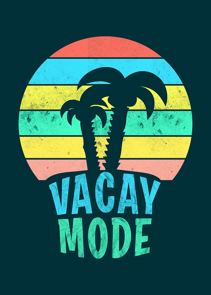 VACAY MODE