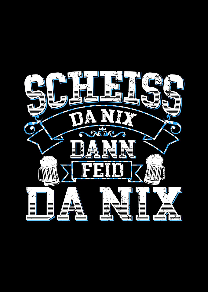 Bayrischer Spruch Dialekt