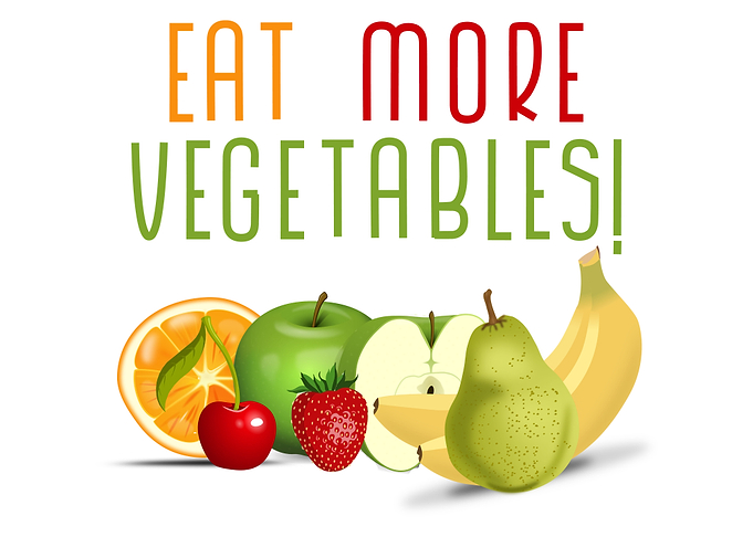 EAT MORE VEGETABLES Vegan