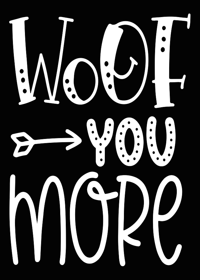 Woof You More