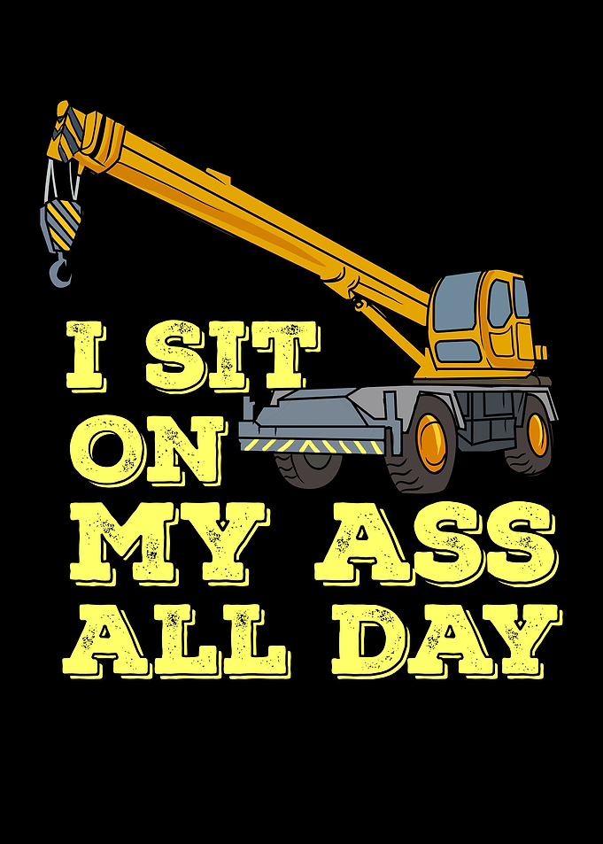 I Sit On My Ass All Day