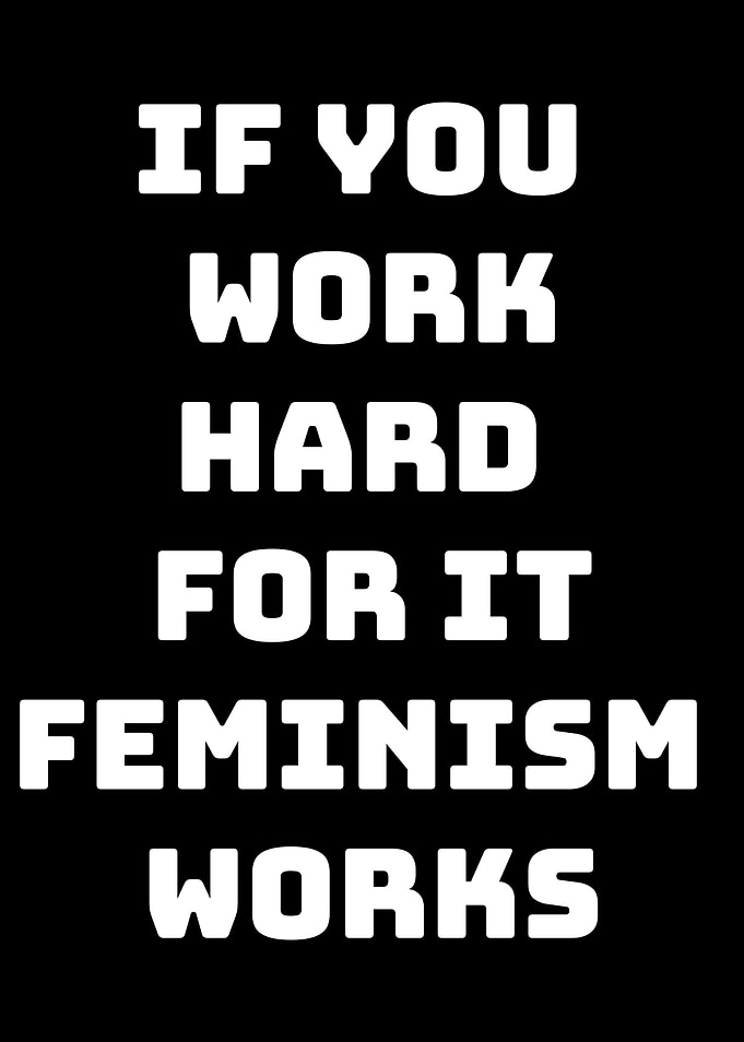 Feminism works