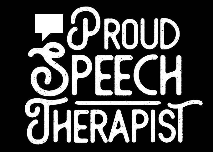 Proud Speech Therapist