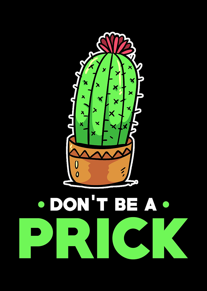 Dont Be A Prick