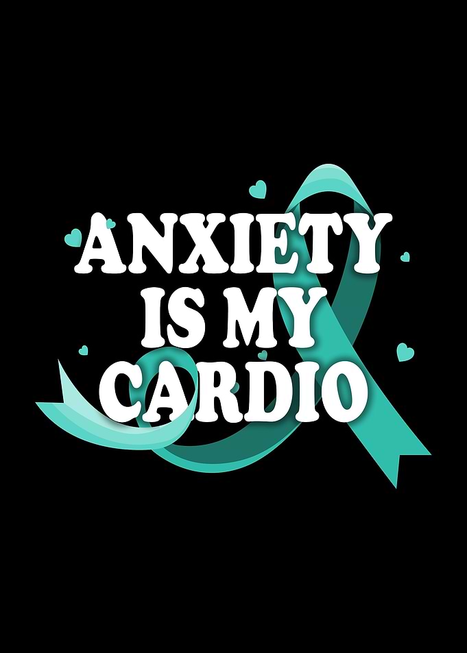Anxiety Is My Cardio