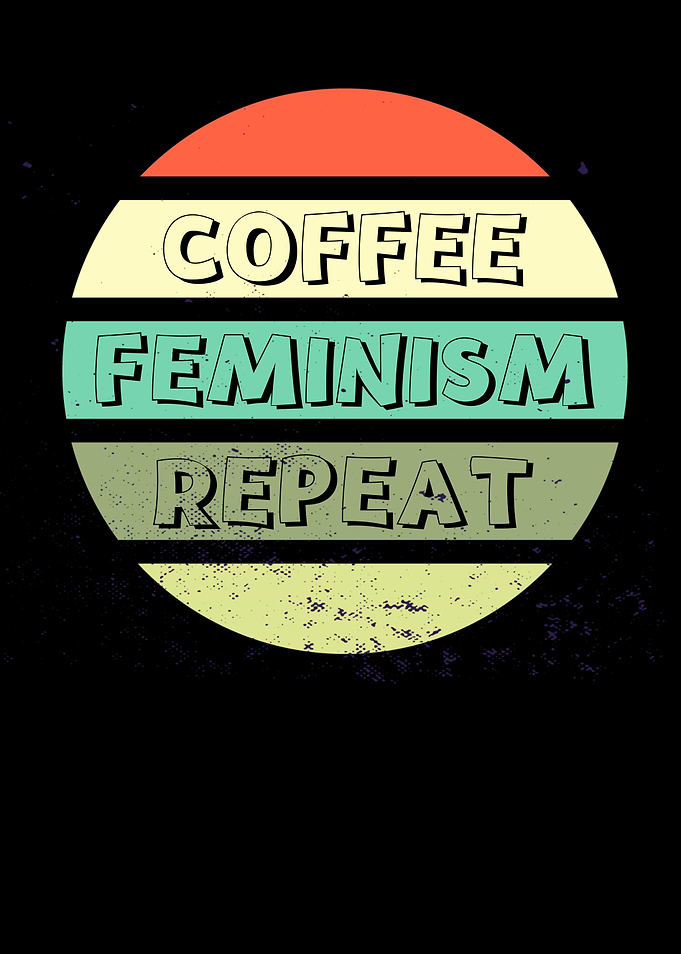 Coffee Feminism Repeat