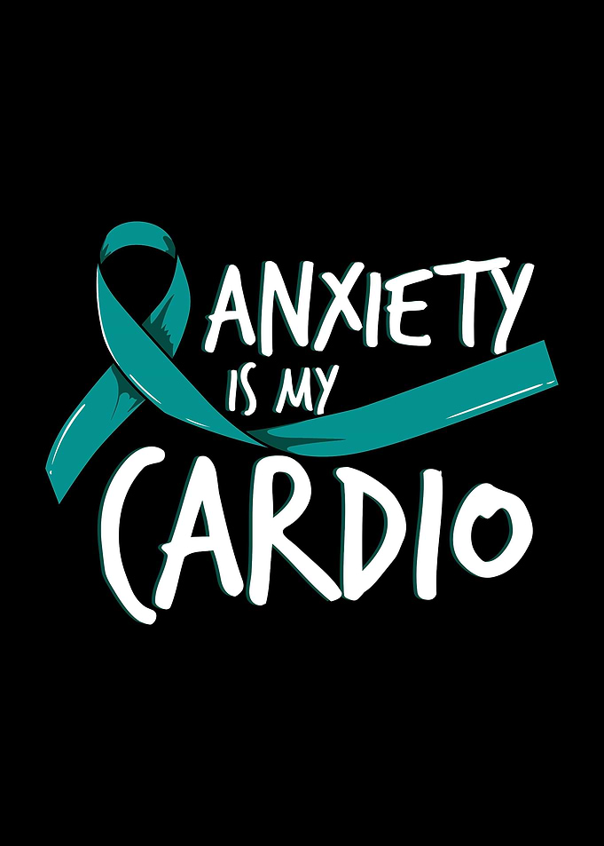 Anxiety Is My Cardio