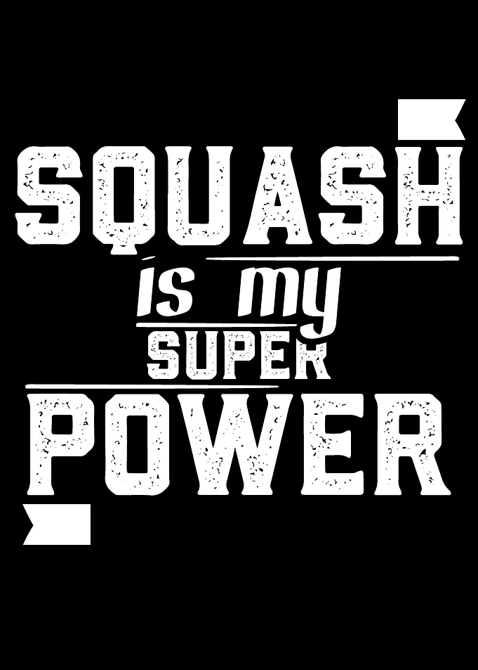 Squash is my Superpower