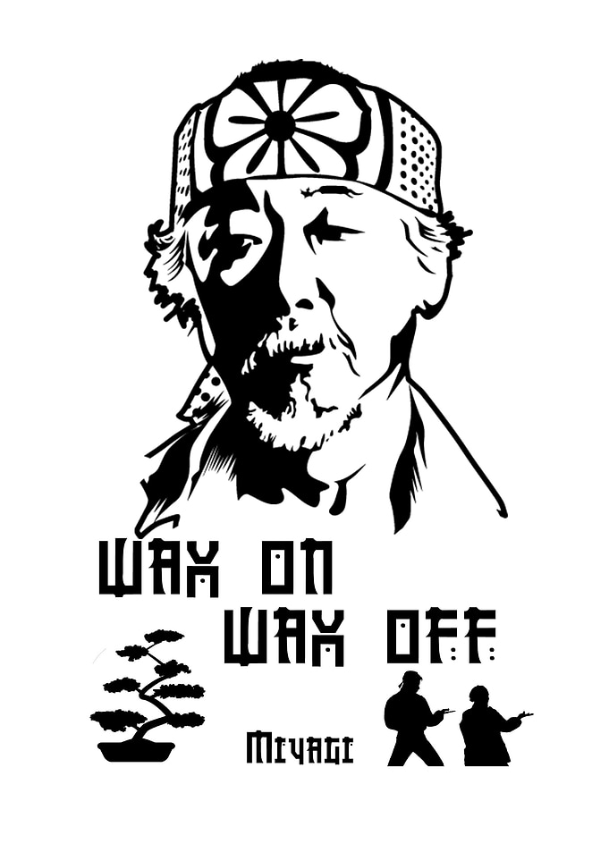wax on wax off karate kid