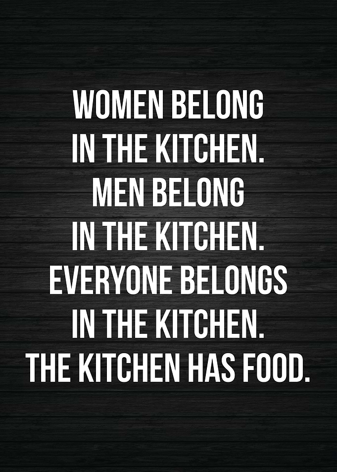 We All Belong In Kitchen