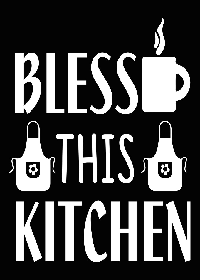 Bless this kitchen