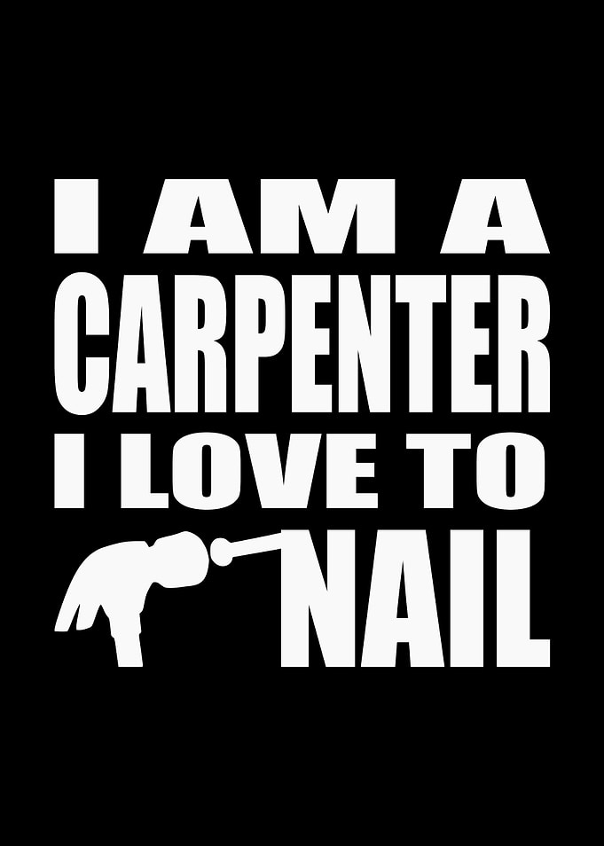Im a carpenter