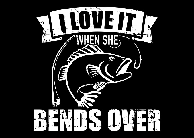 Fishing I love it when she