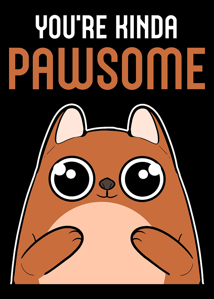 Kinda Pawsome Awesome and